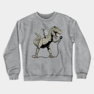 Tyrannosaurus is Singing Crewneck Sweatshirt